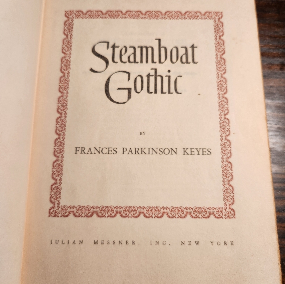 Steamboat Gothic by Frances Parkinson Keyes
